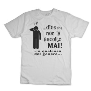 iMAGE T-shirt Marito Non Ascolta Mai La Moglie