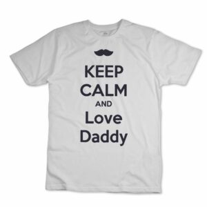 iMAGE T-shirt Keep Calm and Love Daddy