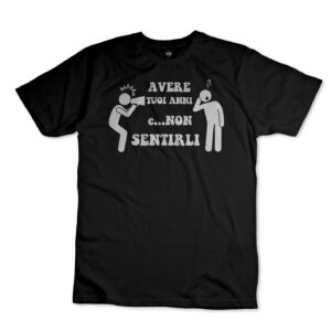 iMAGE T-shirt Avere (personalizza gli anni) e non sentirli
