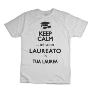 iMAGE T-shirt Keep calm mi sono laureato in (personalizza la laurea)