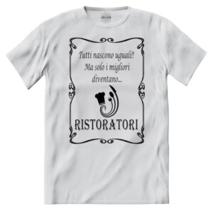 T-shirt Solo i Migliori Diventano Ristoratori