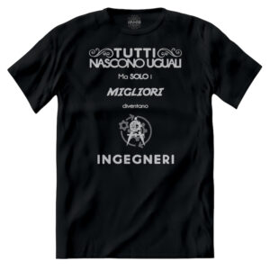 T-shirt Solo I Migliori Diventano Ingegneri
