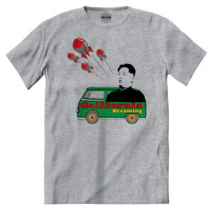 T-shirt California Dreaming Korea Kim Jong Un
