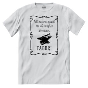 T-shirt solo i Migliori Diventano Fabbri