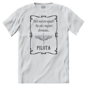 T-shirt solo i Migliori Diventano Piloti