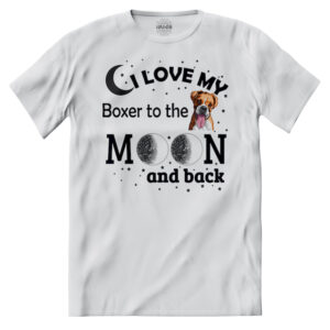 T-shirt Amo Il Mio Boxer Fino alla Luna E Ritorno