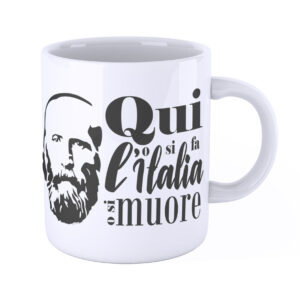 iMAGE Tazza Garibaldi Qui Si Fa L'Italia O Si Muore Frase